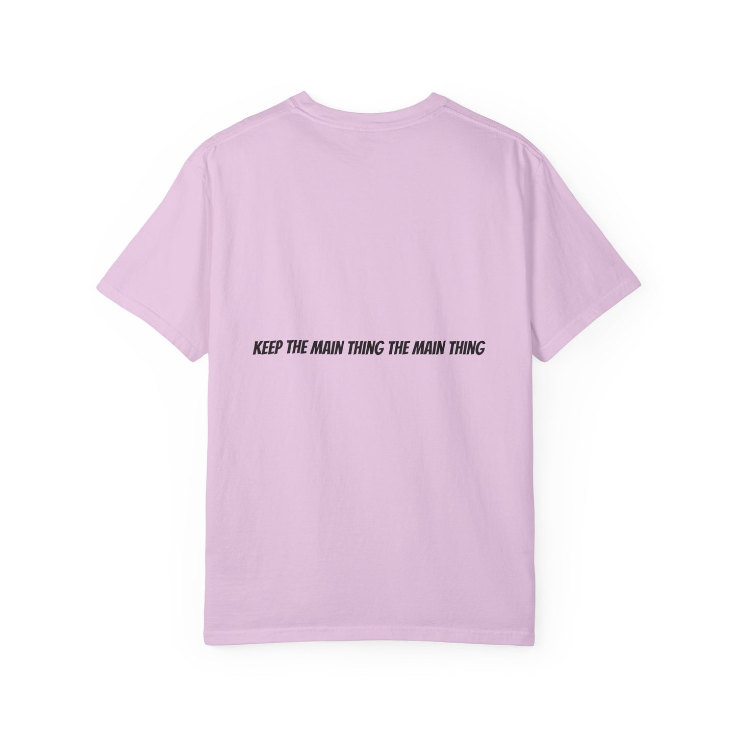 KTMTTMT™ Keep The Main Thing The Main Thing T-Shirt — KTMTTMT Minimal Motivational Tee
