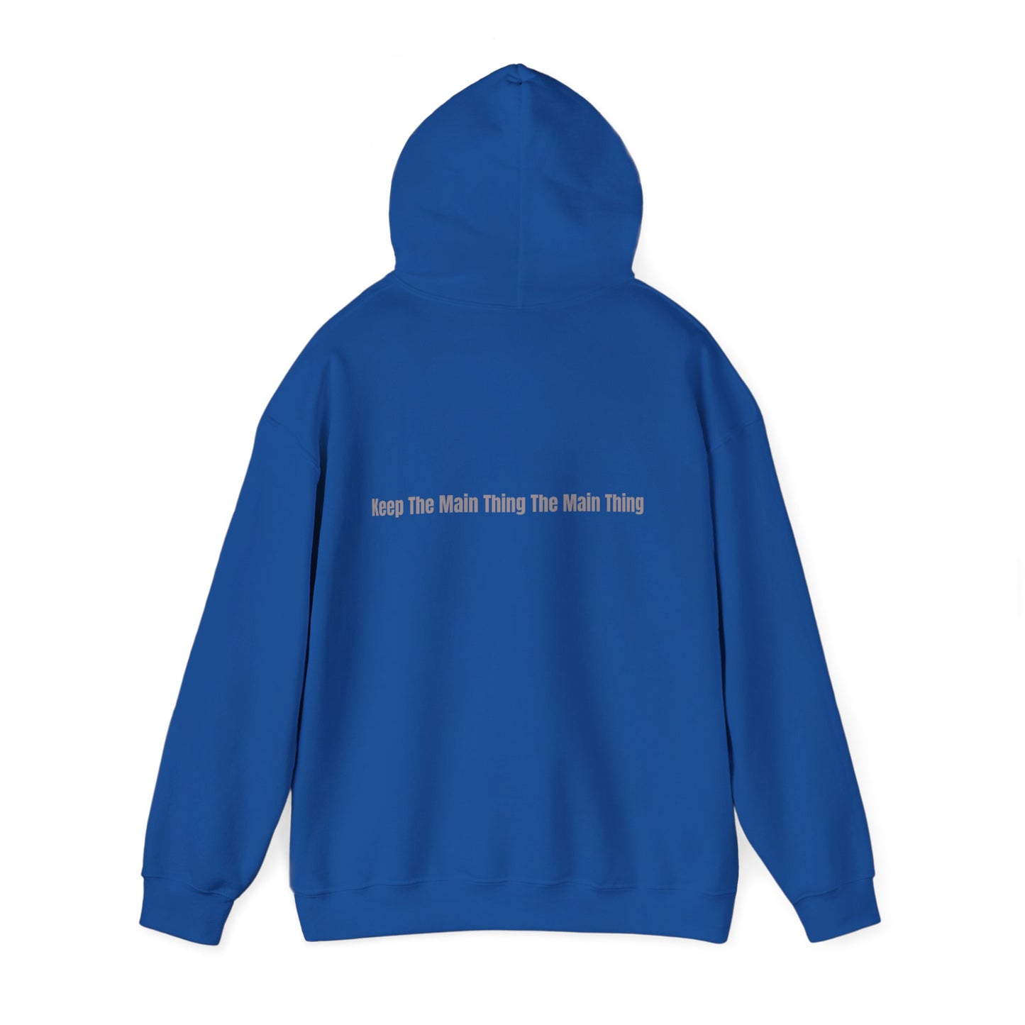 KTMTTMT™ Hoodie — Keep The Main Thing The Main Thing