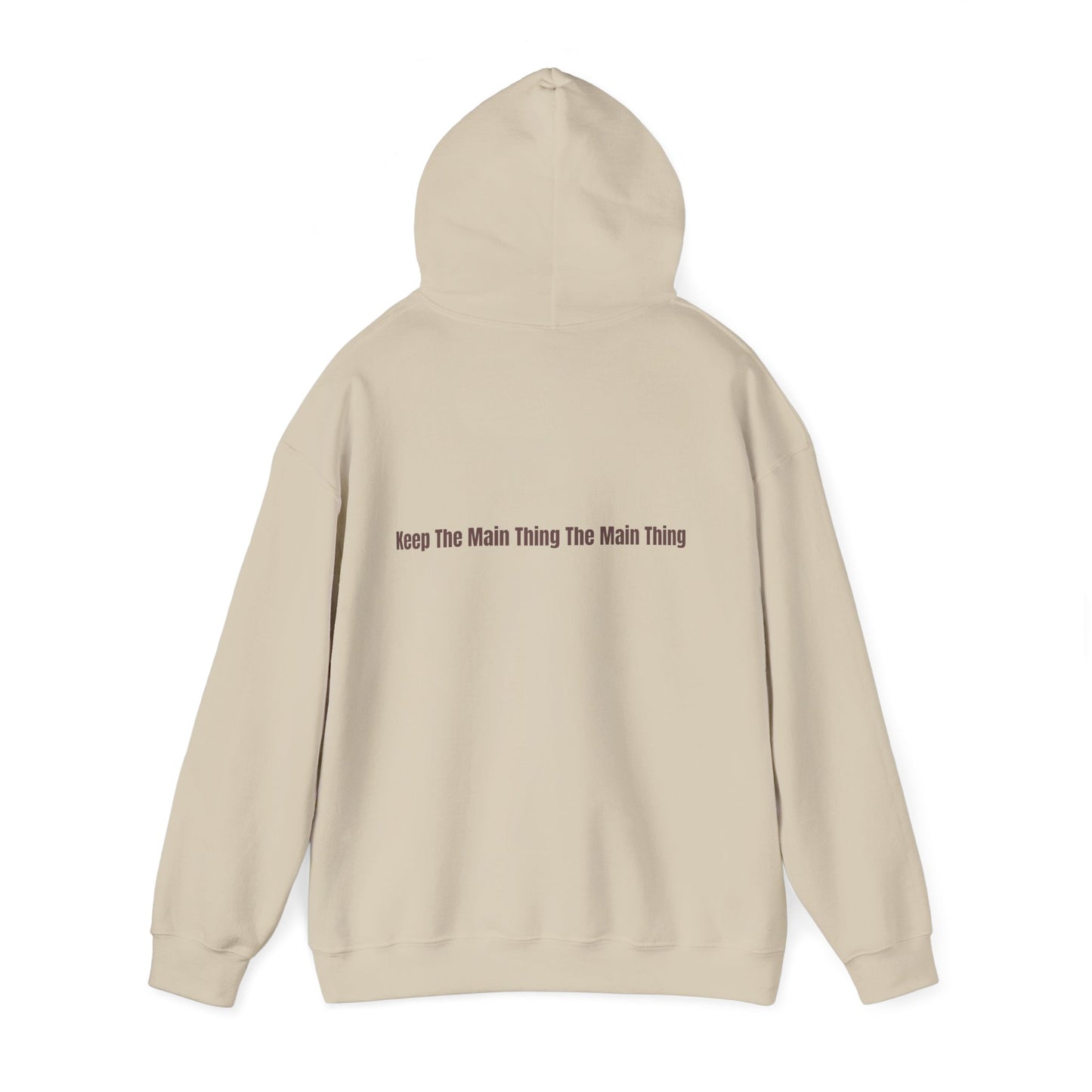 KTMTTMT™ Hoodie — Keep The Main Thing The Main Thing