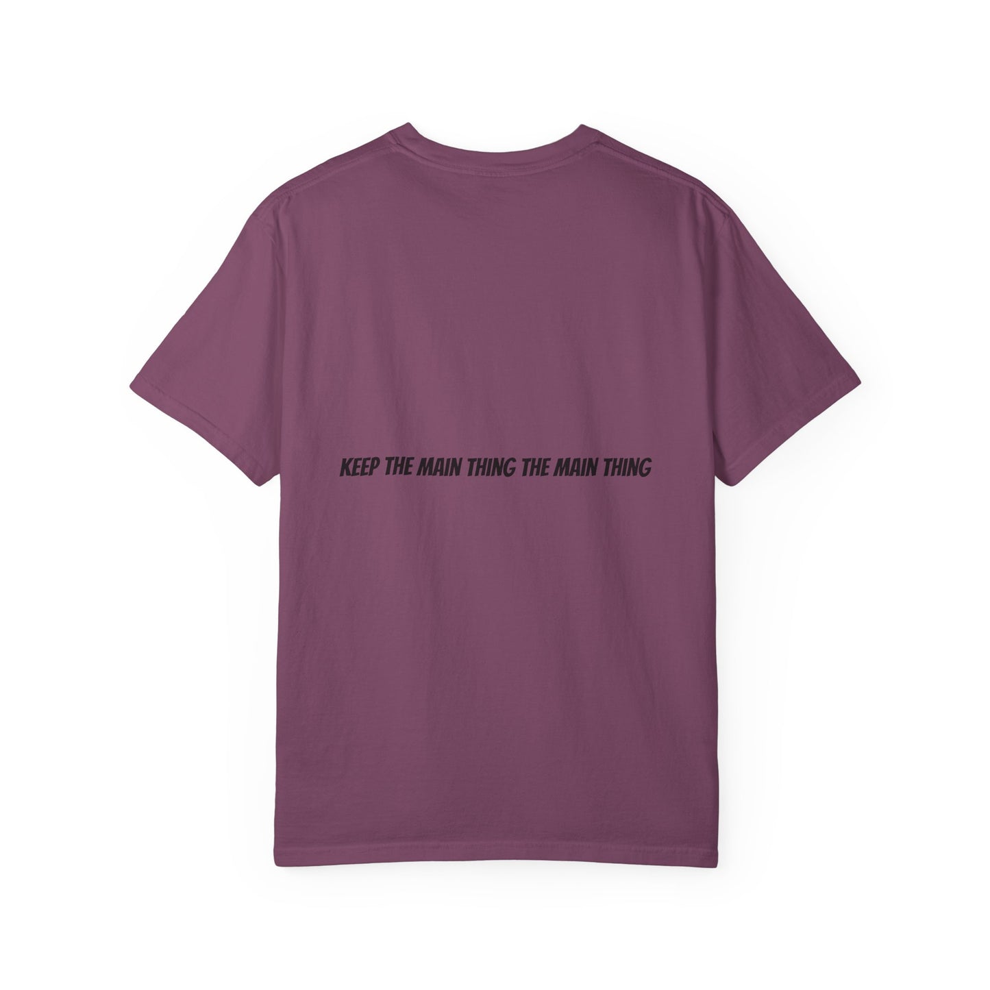 KTMTTMT™ Keep The Main Thing The Main Thing T-Shirt — KTMTTMT Minimal Motivational Tee