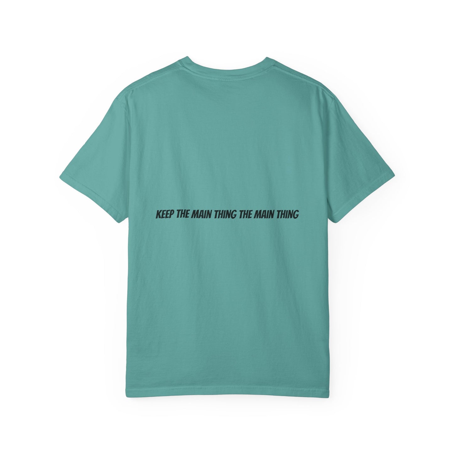 KTMTTMT™ Keep The Main Thing The Main Thing T-Shirt — KTMTTMT Minimal Motivational Tee