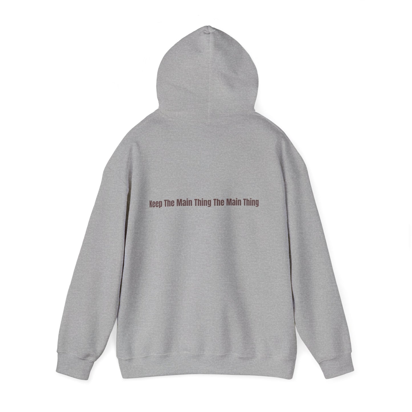 KTMTTMT™ Hoodie — Keep The Main Thing The Main Thing